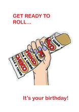이미지를 갤러리 뷰어에 로드 , Chiko Roll - 'Get Ready to Roll' - Birthday Card