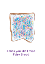 画像をギャラリービューアに読み込む, Fairy Bread - 'I Miss You Like I Miss Fairy Bread' - Greeting Card