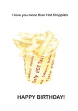 将图片加载到图库查看器,Hot chips - 'Love You More Than Hot Chippies' - Birthday Card
