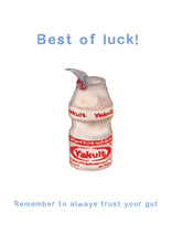 Load image into Gallery viewer, A watercolor-style illustration of a Yakult drink bottle with a small gray bird perched on its shoulder, centered on a white background. Blue text at the top reads 'Best of luck!' and blue text at the bottom reads 'Remember to always trust your gut'.