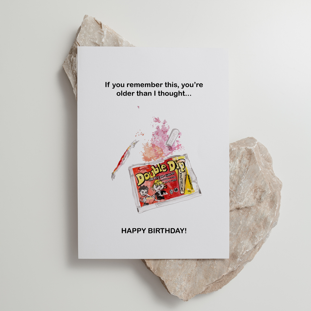 Double Dip - 'You're Older Than I Thought' - Birthday Card