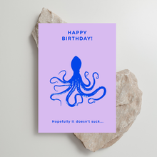 Charger l&#39;image dans la galerie, Octopus - &#39;Hopefully it Doesn&#39;t Suck&#39; - Greeting Card

