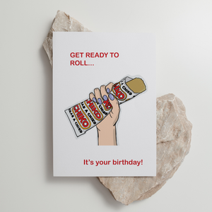 Chiko Roll - 'Get Ready to Roll' - Birthday Card