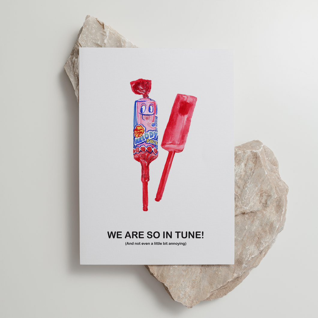 Melody Pop - 'We Are so in Tune' - Greeting Card