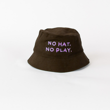Load image into Gallery viewer, NO HAT, NO PLAY — BROWN BUCKET HAT
