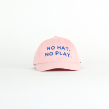Load image into Gallery viewer, NO HAT, NO PLAY — CAP
